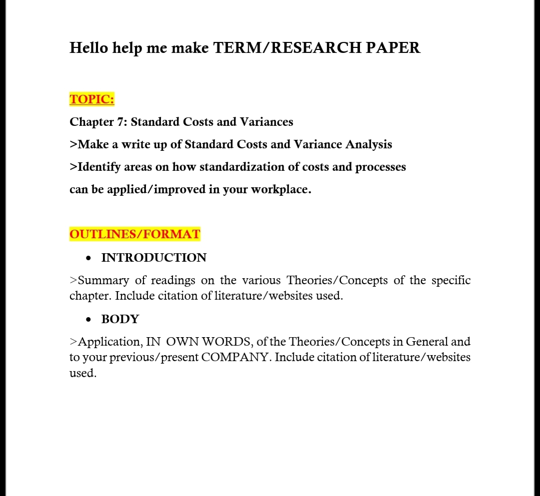  Hello help me make TERM/ RESEARCH PAPER TOPIC: Chapter 7: Standard