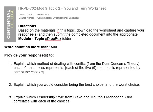  \table[[Course Code:,HRPD-702],[Course Name:,Contemporary Organizational Behaviour]] Directions Based on the materials in