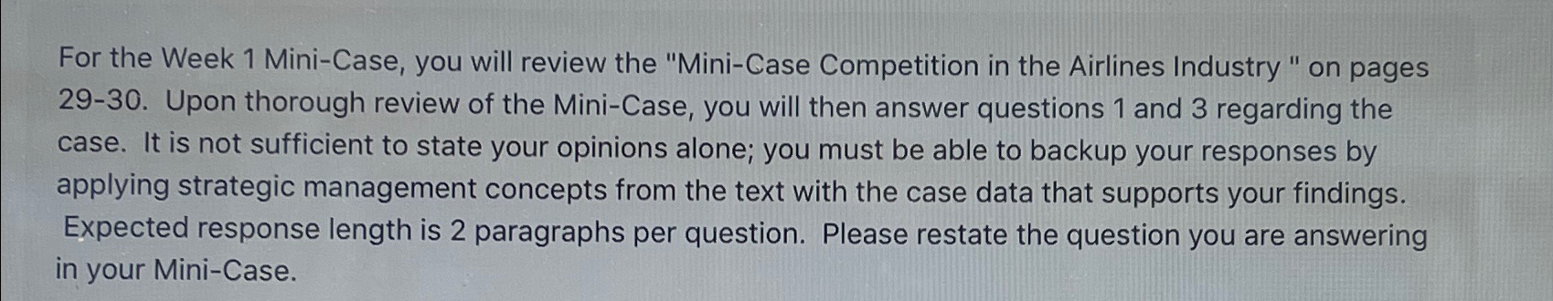  For the Week 1 Mini-Case, you will review the "Mini-Case Competition
