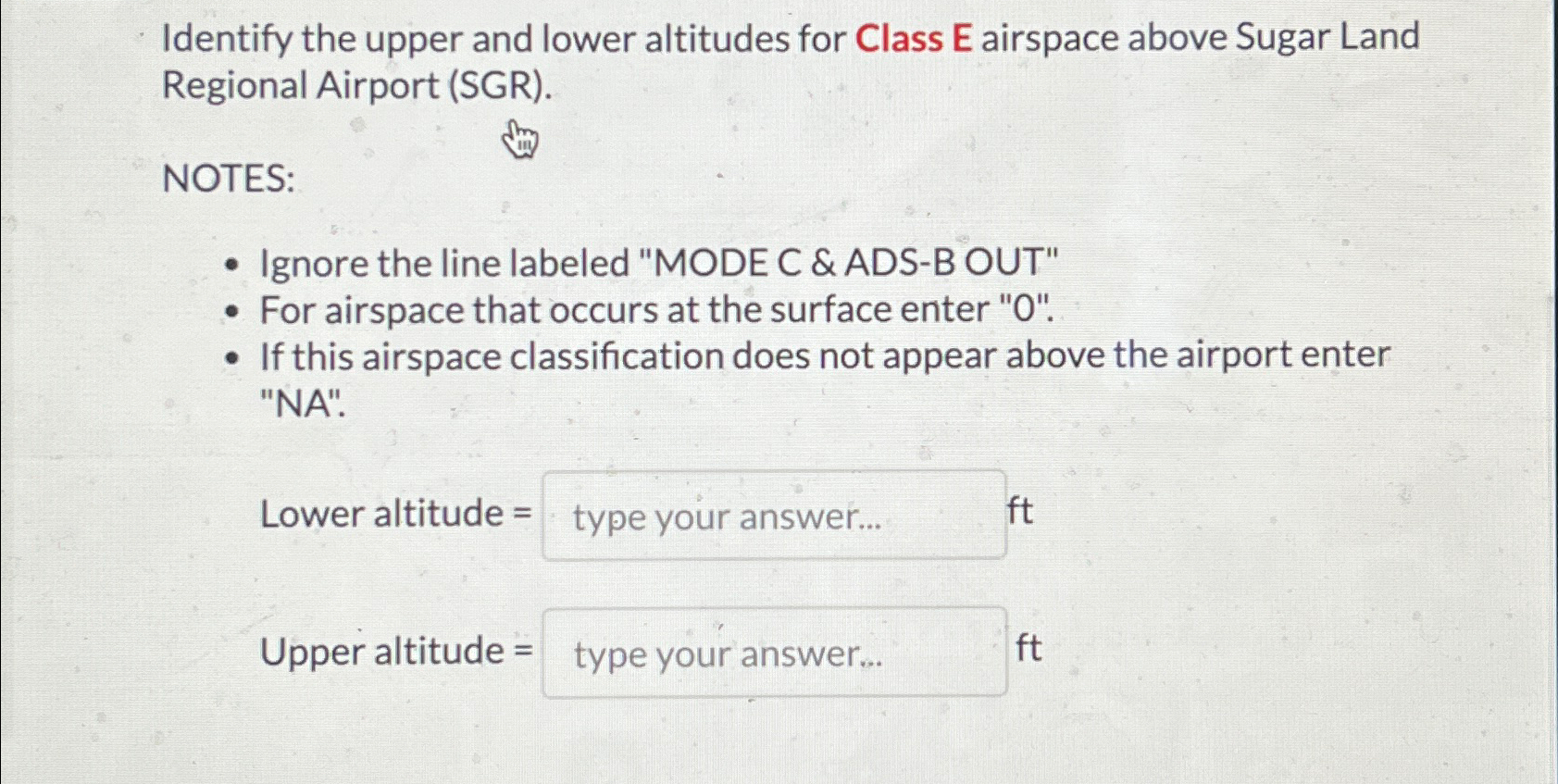  Identify the upper and lower altitudes for Class E airspace above