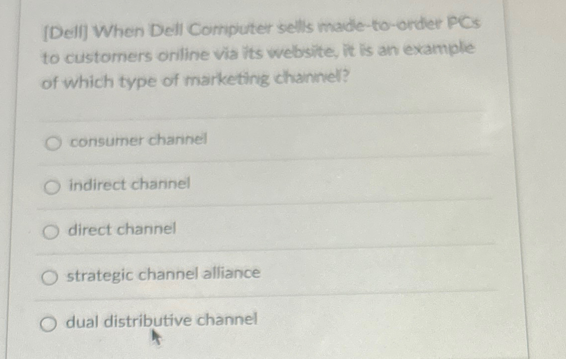  [Dell] When Dell Computer sells made-to-order PCs to cuistomers oriline the