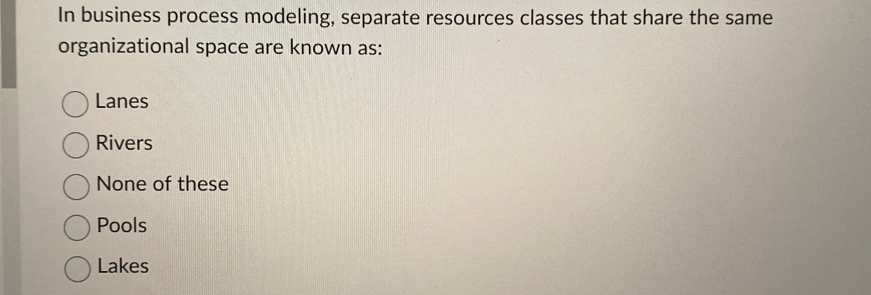  In business process modeling, separate resources classes that share the same