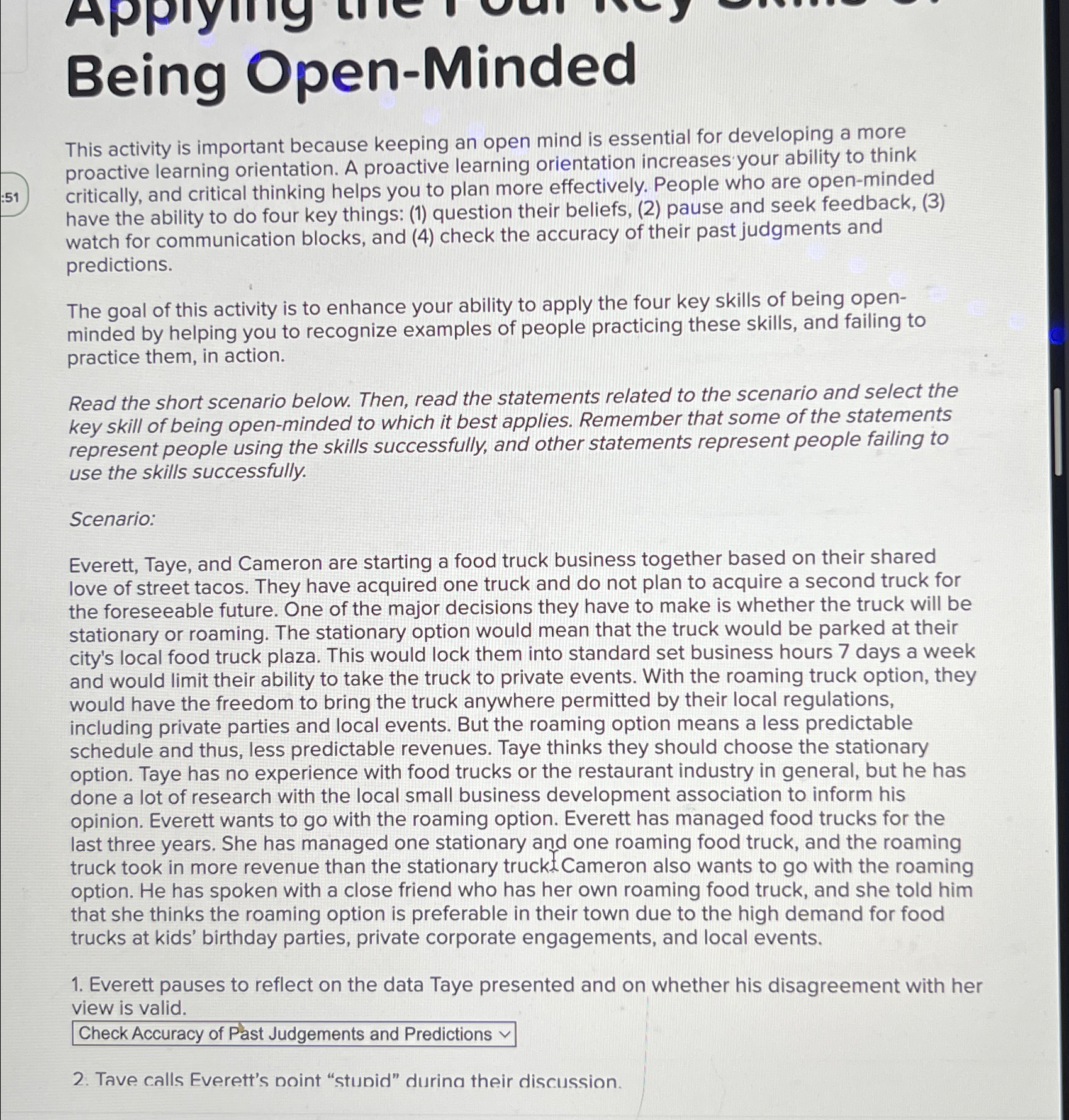  Being Open-Minded This activity is important because keeping an open mind