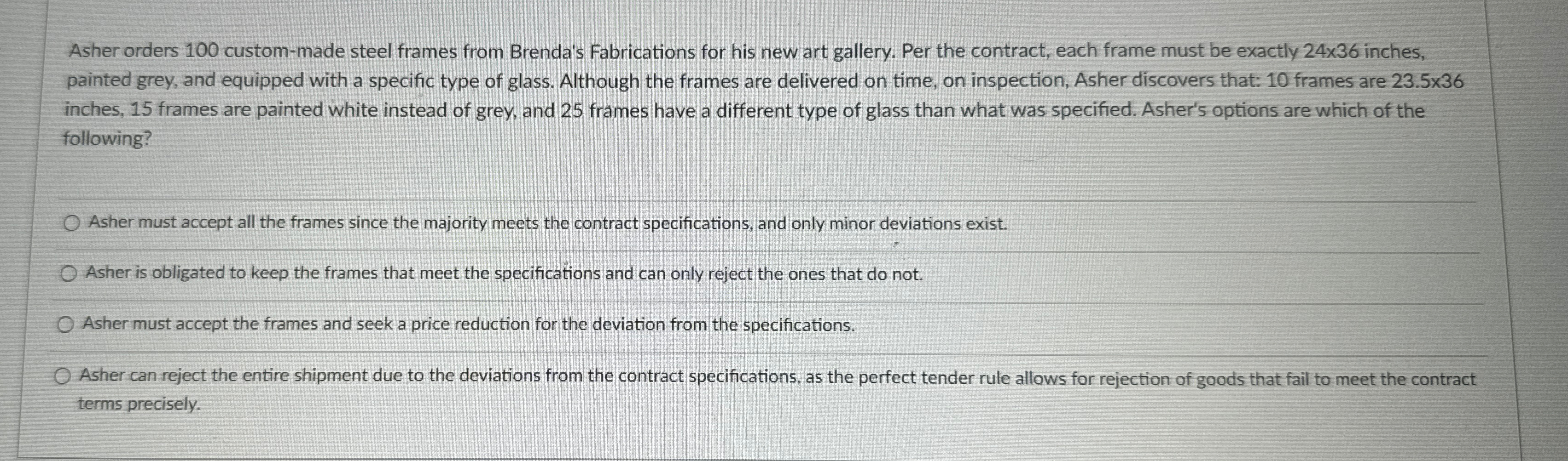  Asher orders 100 custom-made steel frames from Brenda's Fabrications for his