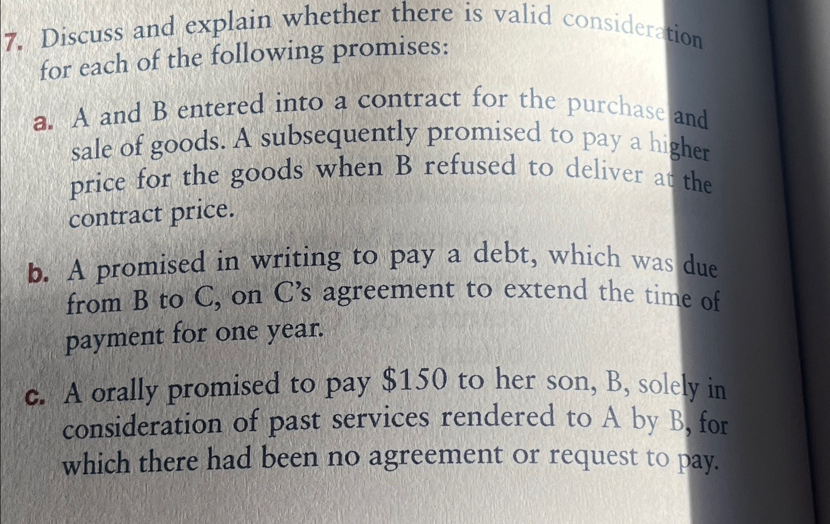  Discuss and explain whether there is valid consideration for each of