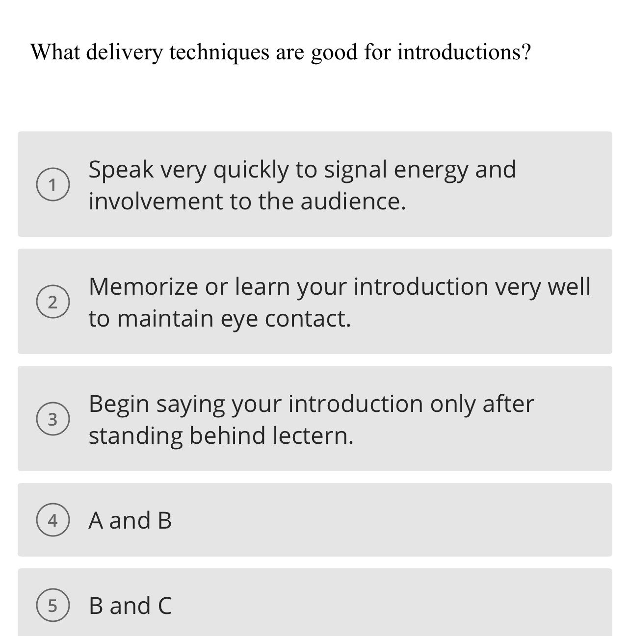  What delivery techniques are good for introductions? Speak very quickly to
