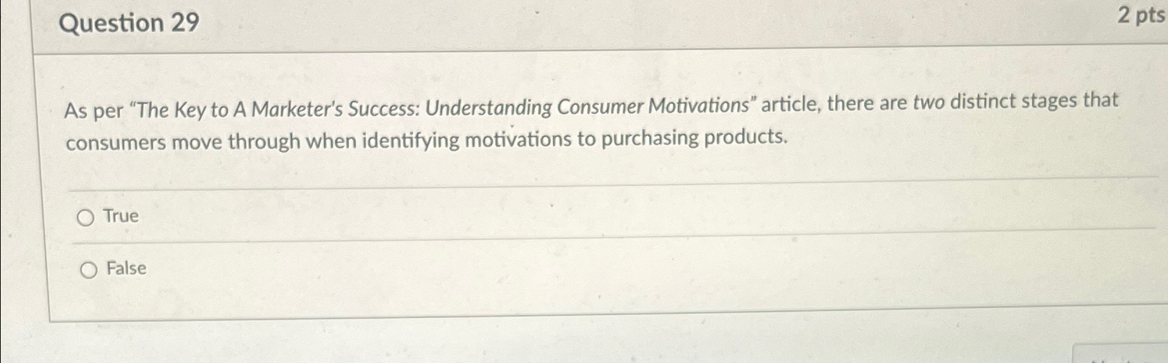  Question 29 2 pts As per "The Key to A Marketer's
