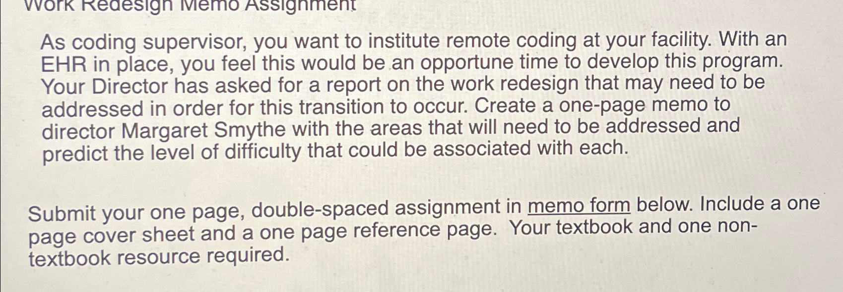  As coding supervisor, you want to institute remote coding at your