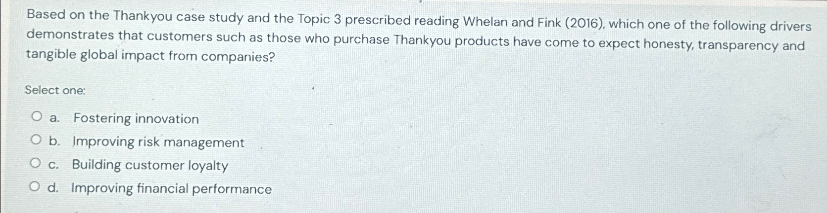  Based on the Thankyou case study and the Topic 3 prescribed