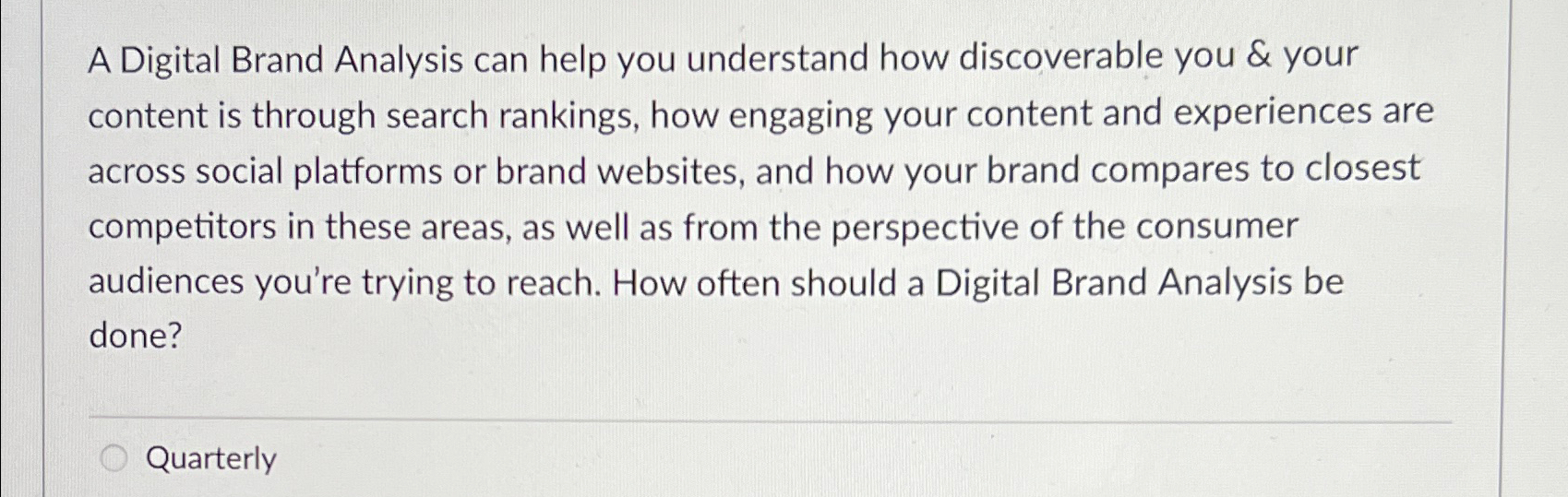  A Digital Brand Analysis can help you understand how discoverable you