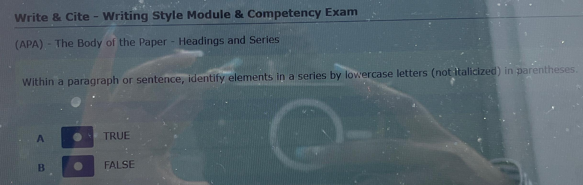  Write & Cite - Writing Style Module & Competency Exam (APA)-