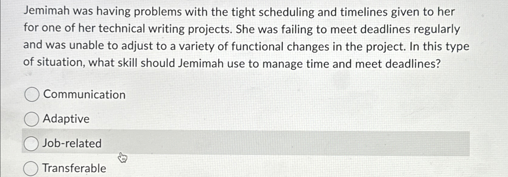  Jemimah was having problems with the tight scheduling and timelines given