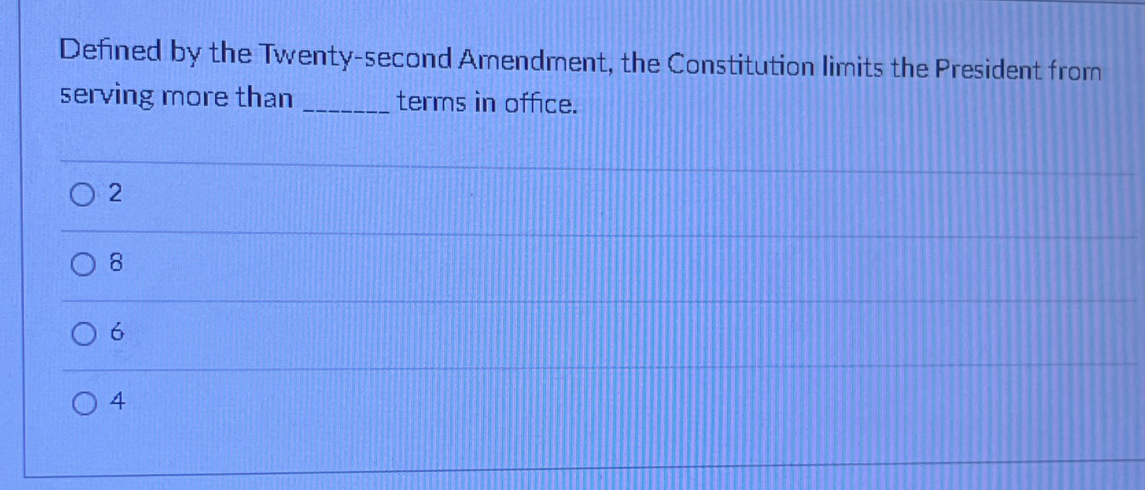  Defined by the Twenty-5econd Arnendment, the Constitution limits the President from