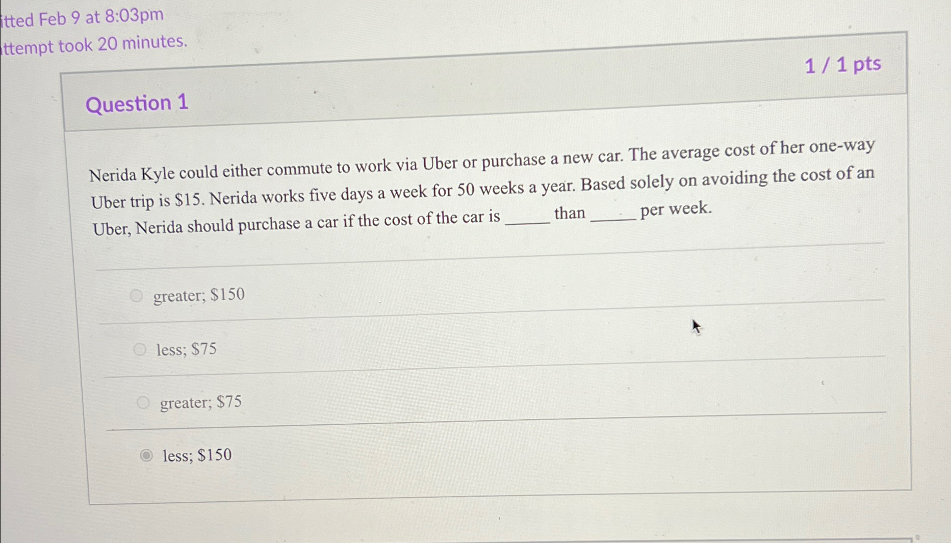  itted Feb 9 at 8:03pm ttempt took 20 minutes. 11 pts