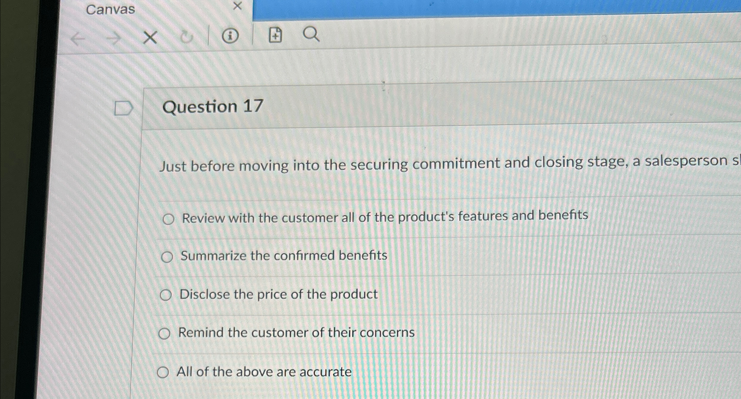  Canvas Question 17 Just before moving into the securing commitment and