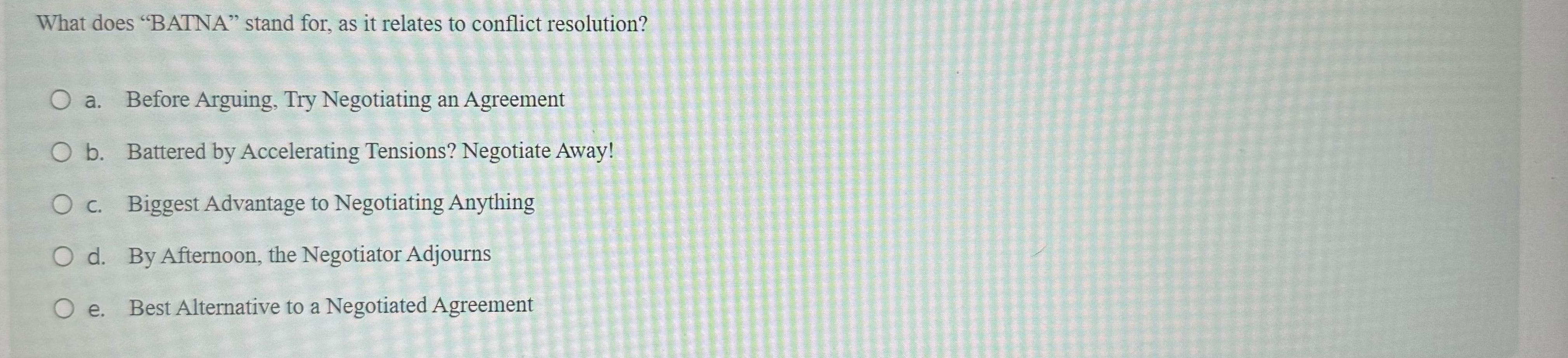 What does "BATNA" stand for, as it relates to conflict resolution?