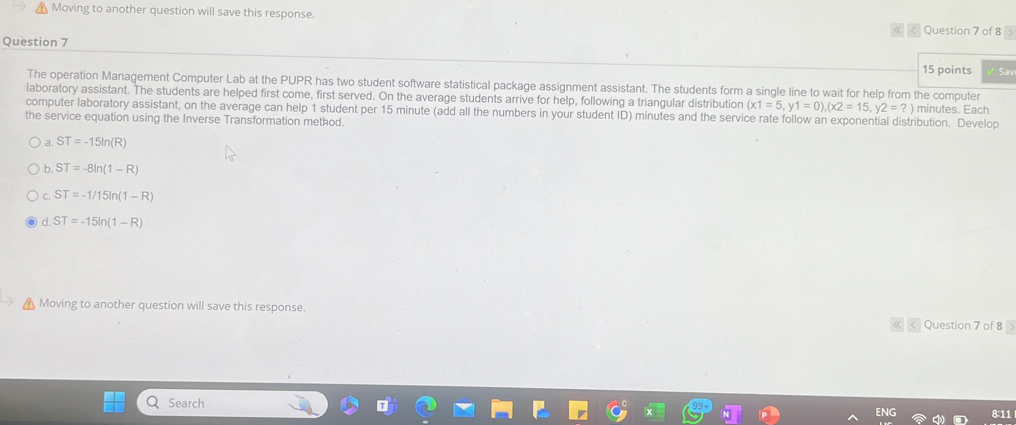 Moving to another question will save this response. Question 7 of
