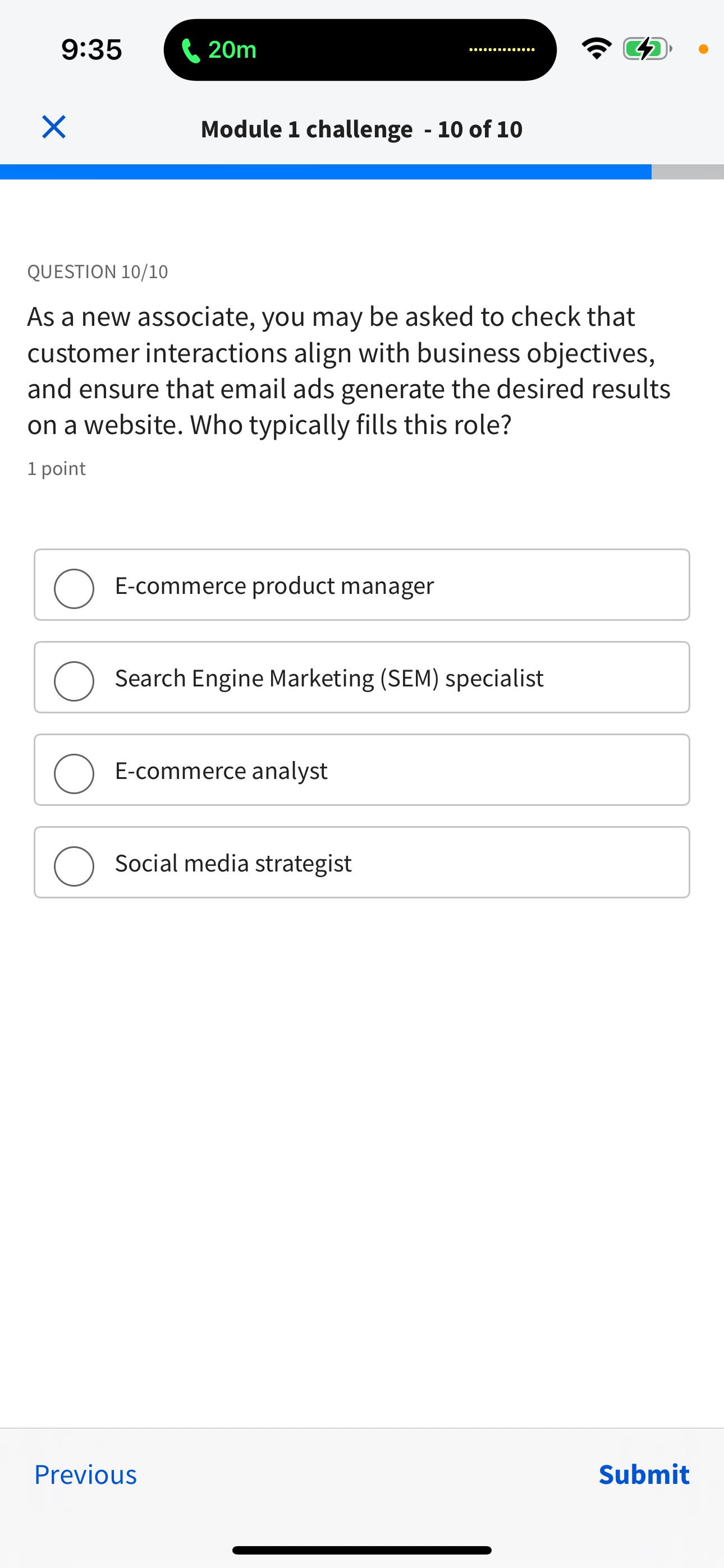  9:35 20m Module 1 challenge -10 of 10 QUESTION 10/10 As