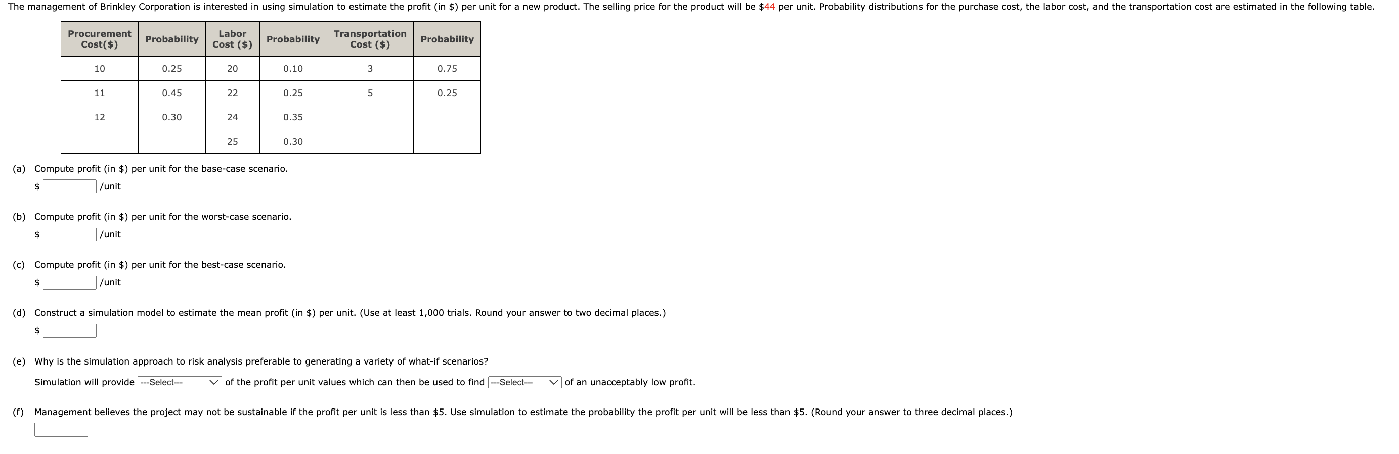 \begin{tabular}{|c|c|c|c|c|c|} \hline ProcurementCost($) & Probability & LaborCost($) & Probability & TransportationCost($)