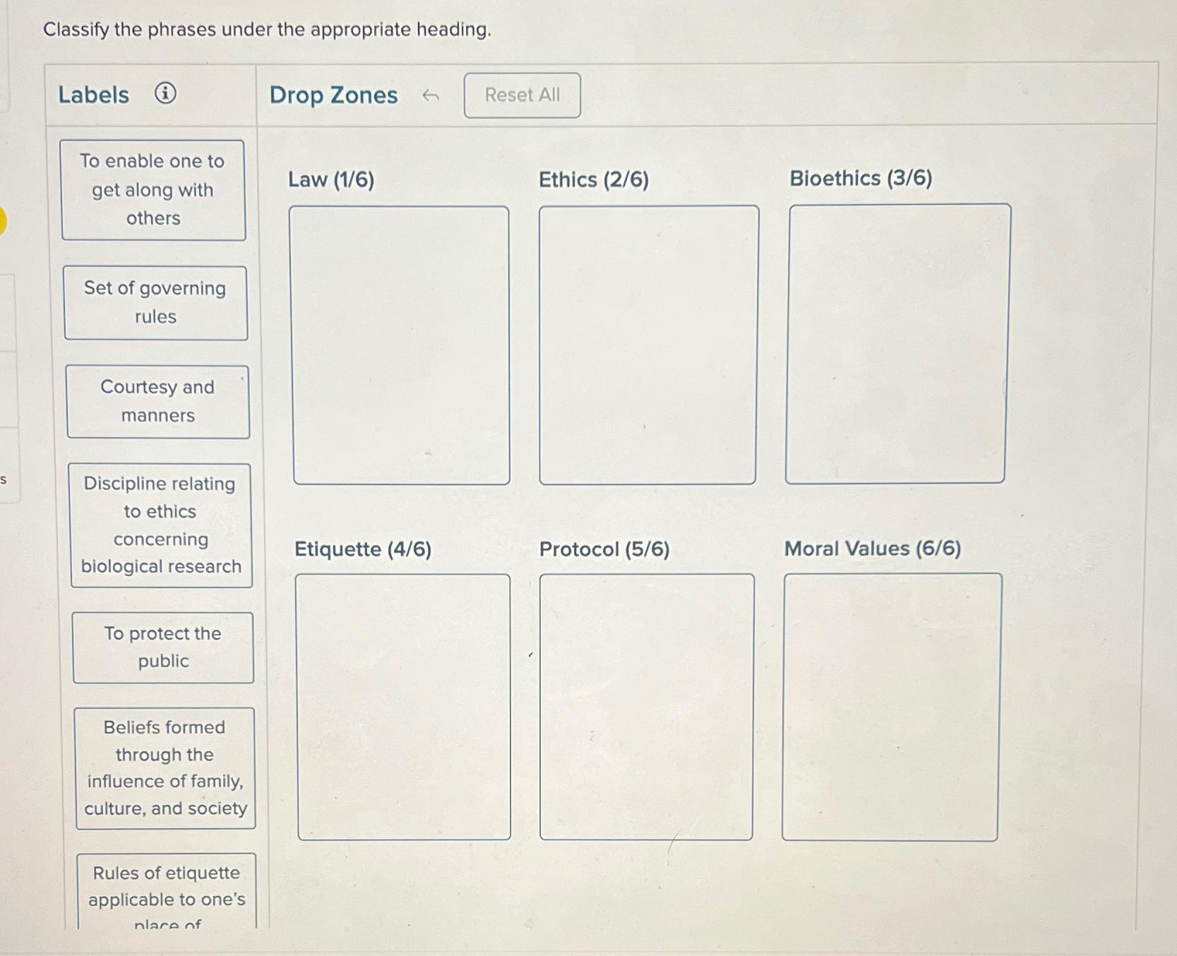  Classify the phrases under the appropriate heading. \table[[Labels (i),Drop Zones larr,,],[\table[[To