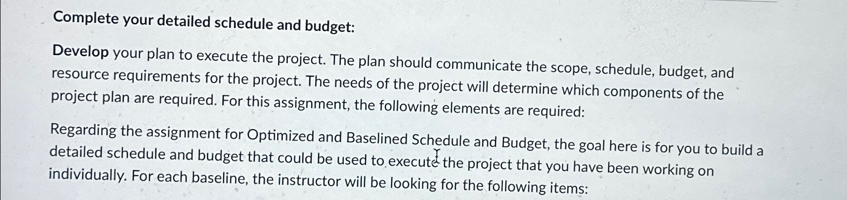  Complete your detailed schedule and budget: Develop your plan to execute
