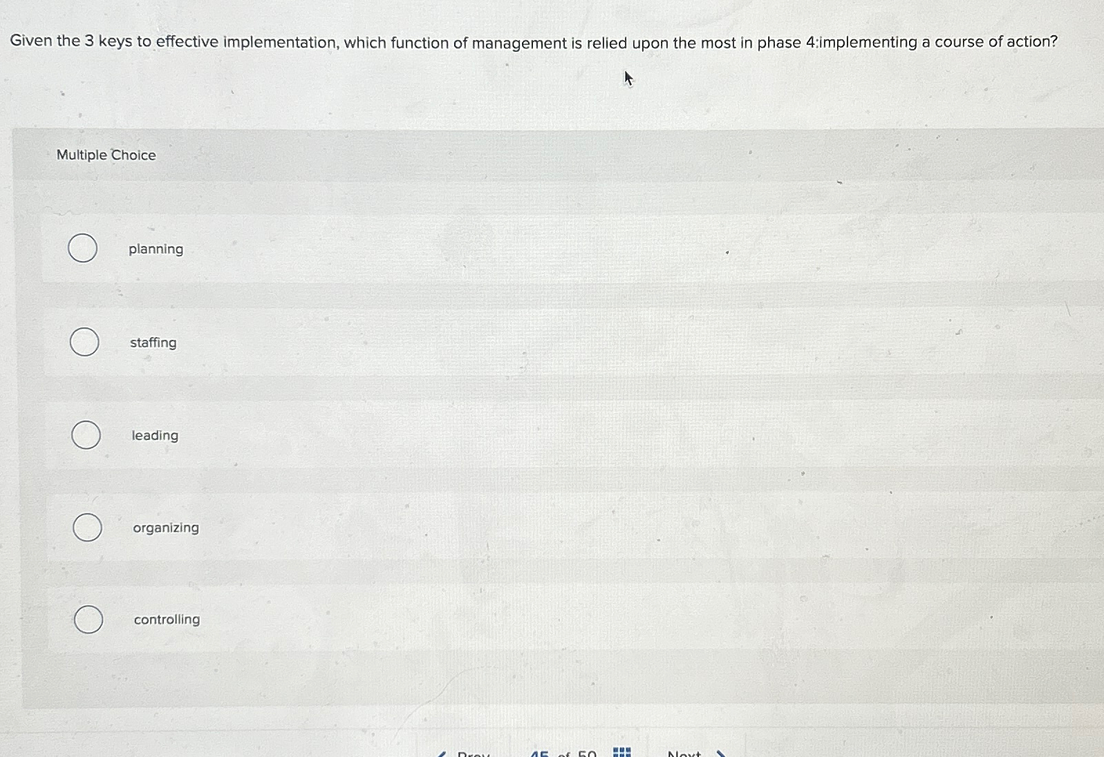 Given the 3 keys to effective implementation, which function of management