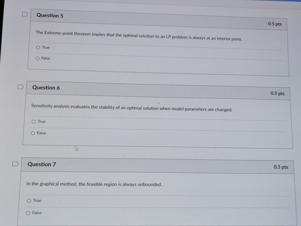  Question 5 0.5pts The Extreme-point theorem implies that the optimal solution