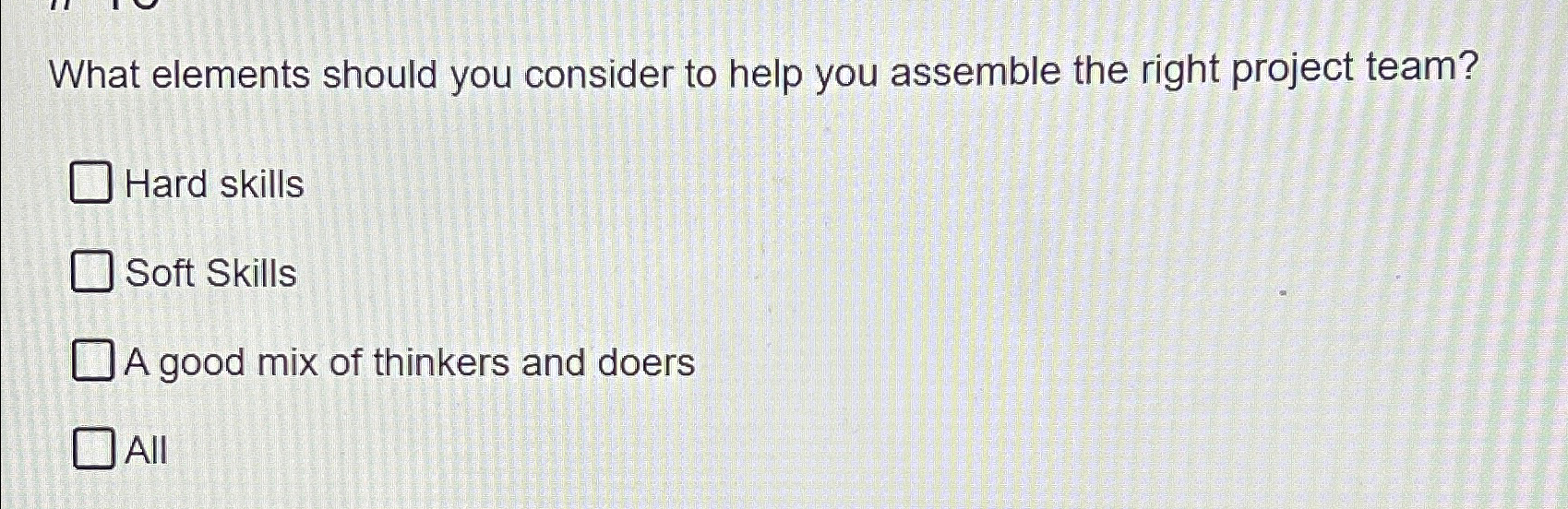  What elements should you consider to help you assemble the right