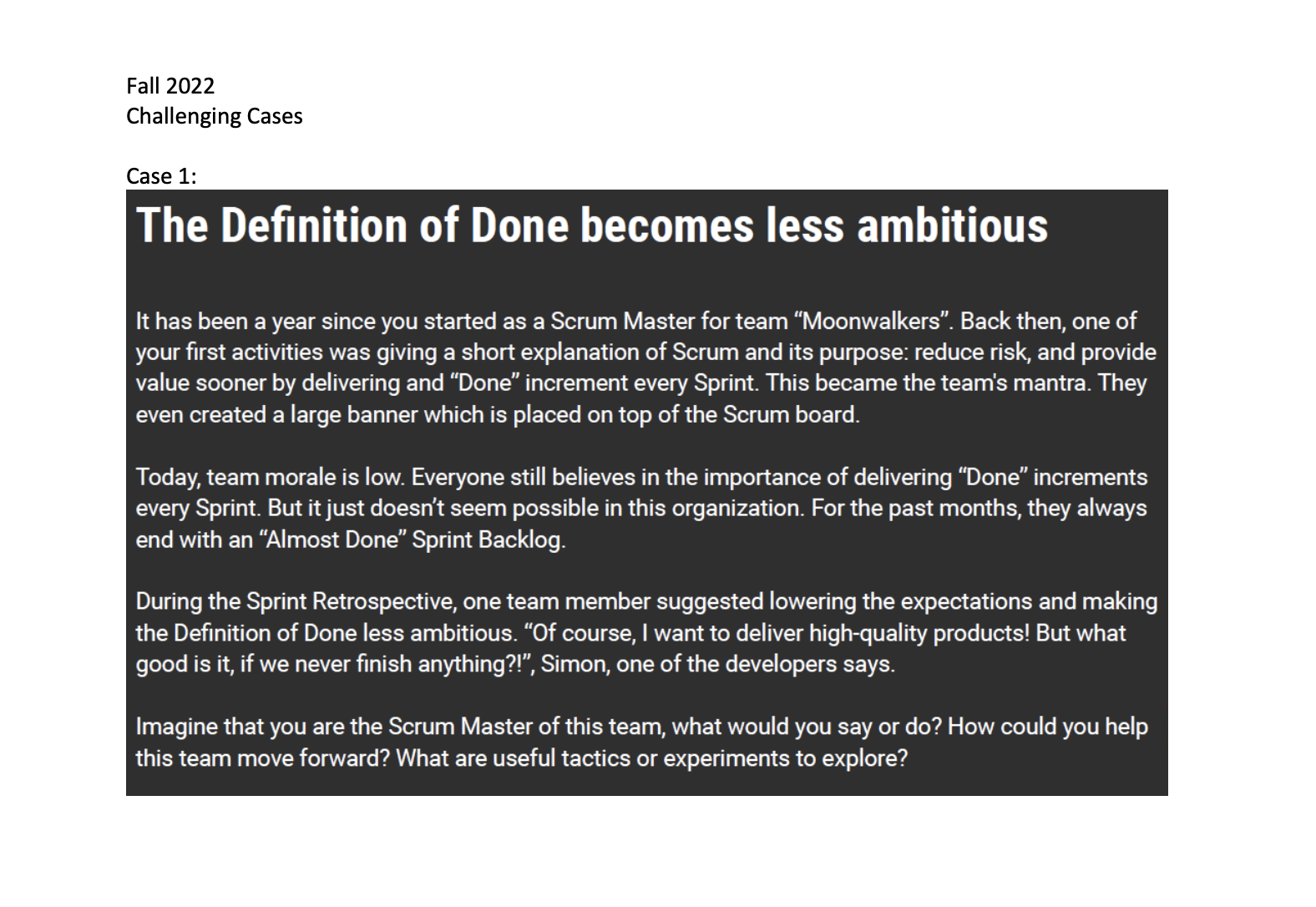 Choose 1 scenario from the attached document. Based on your knowledge of