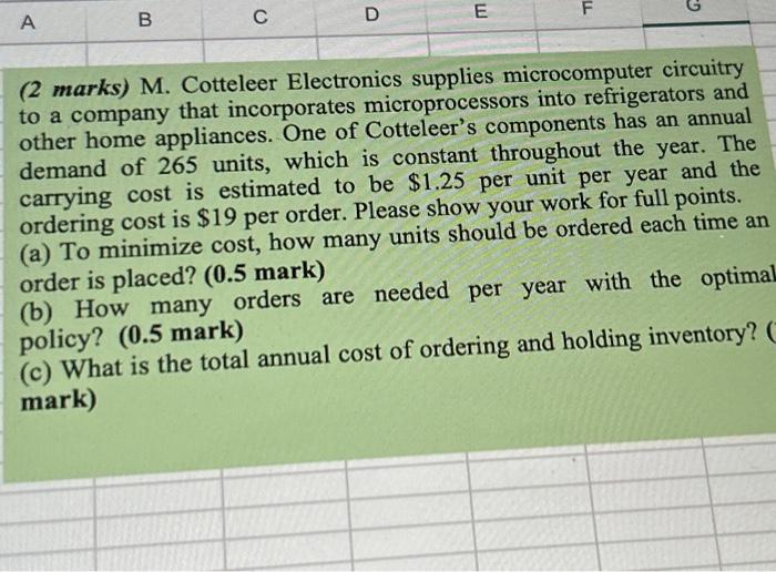 hello if possible please use excel thanks (2 marks) M. Cotteleer Electronics