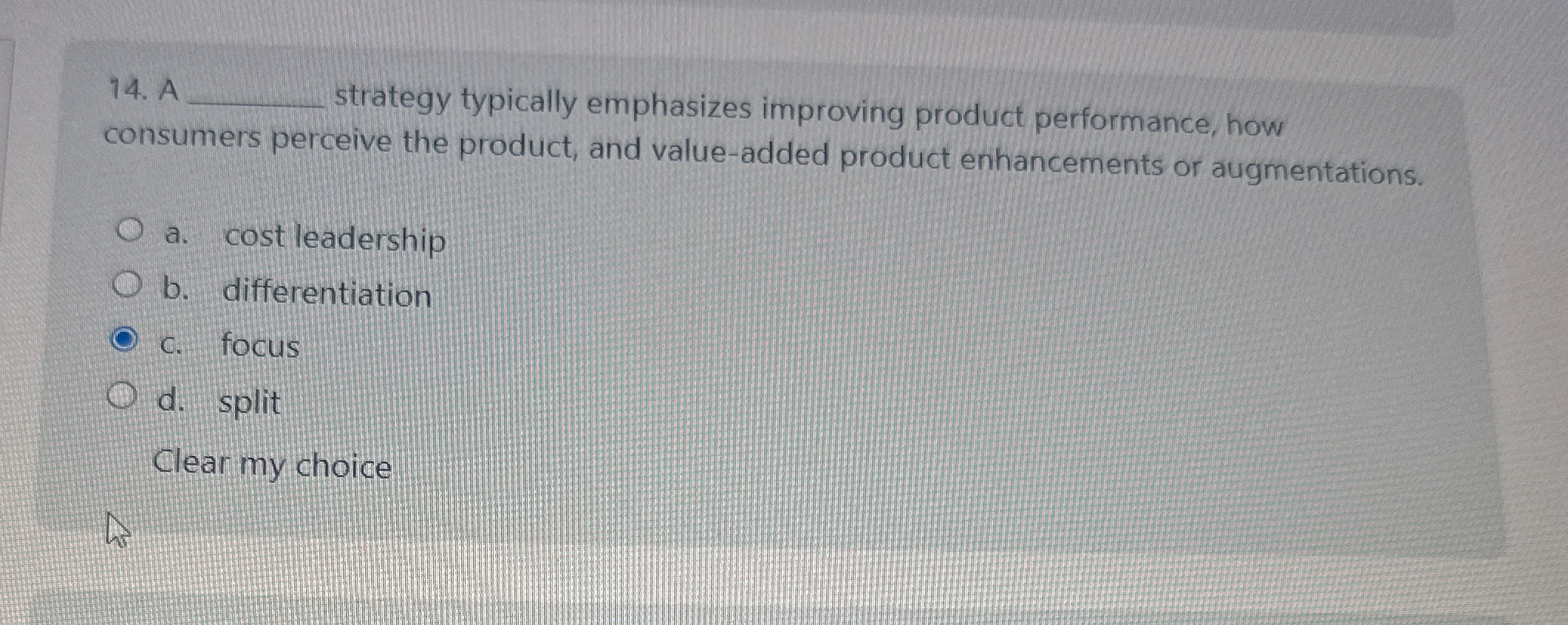  A q, strategy typically emphasizes improving product performance, how consumers perceive