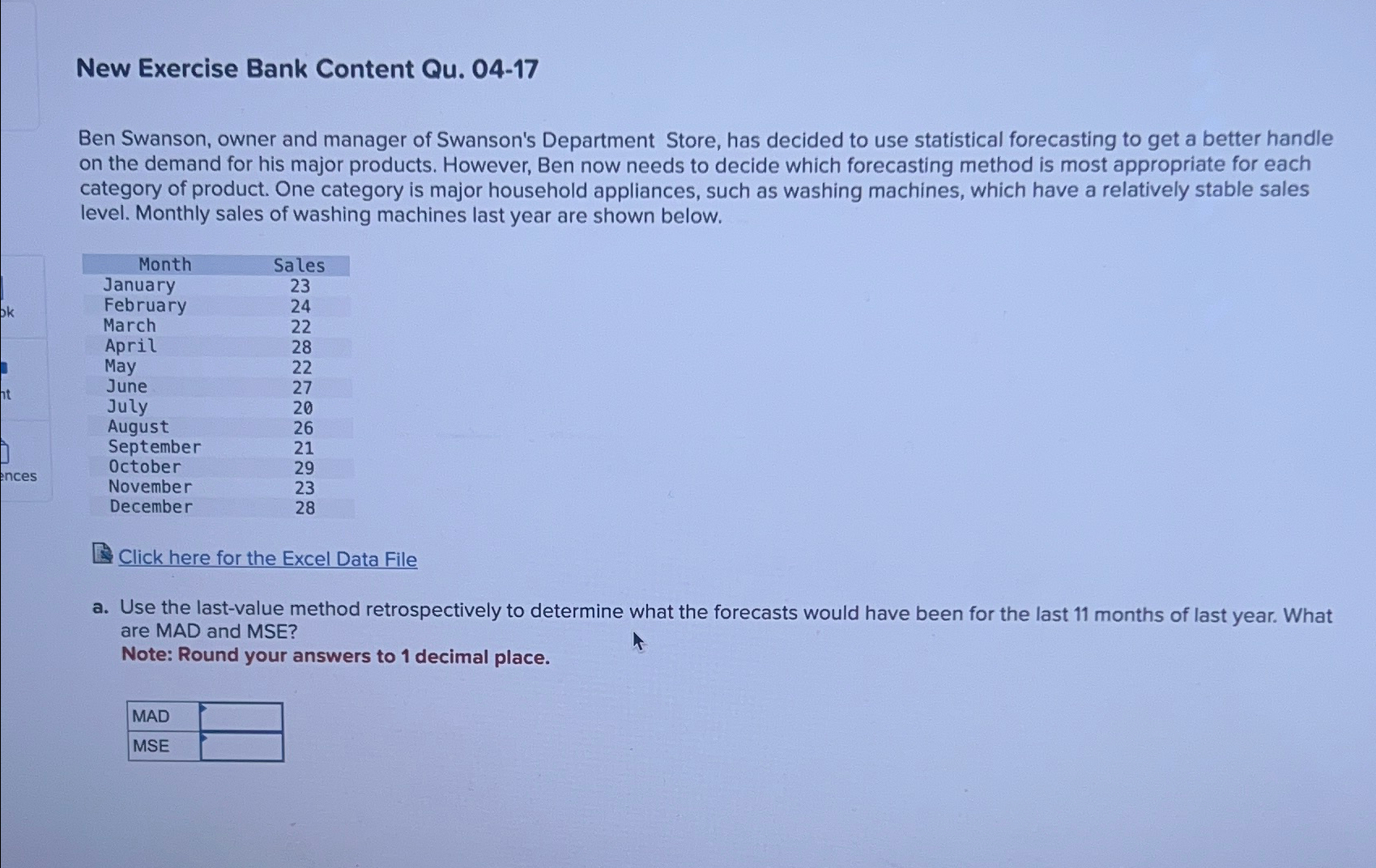  New Exercise Bank Content Qu.04-17 Ben Swanson, owner and manager of