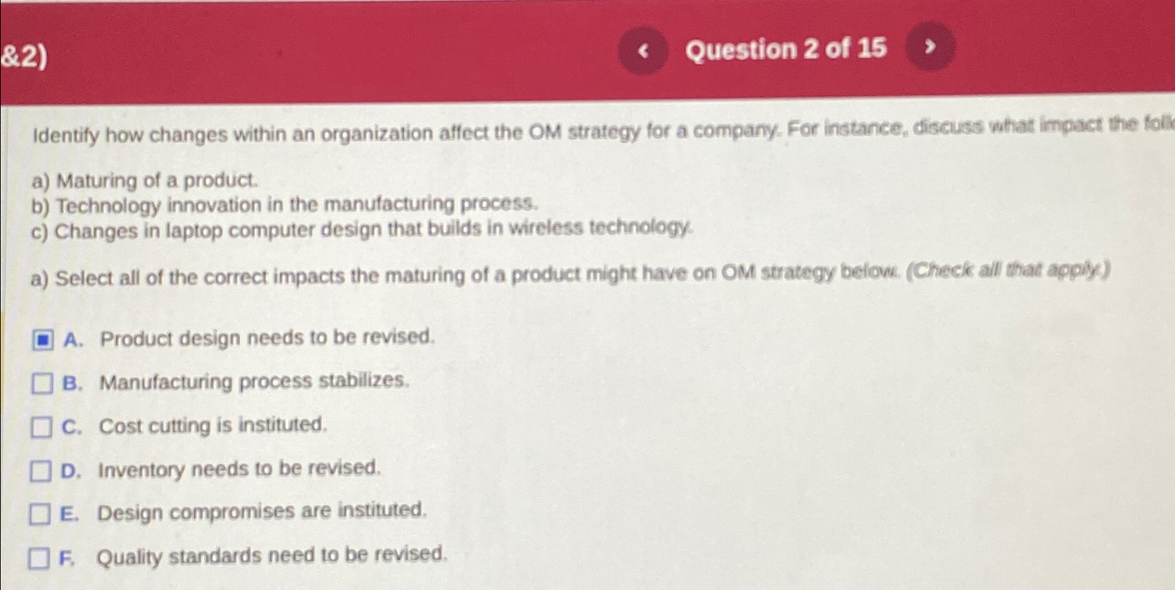  &2) Question 2 of 15 Identify how changes within an organization