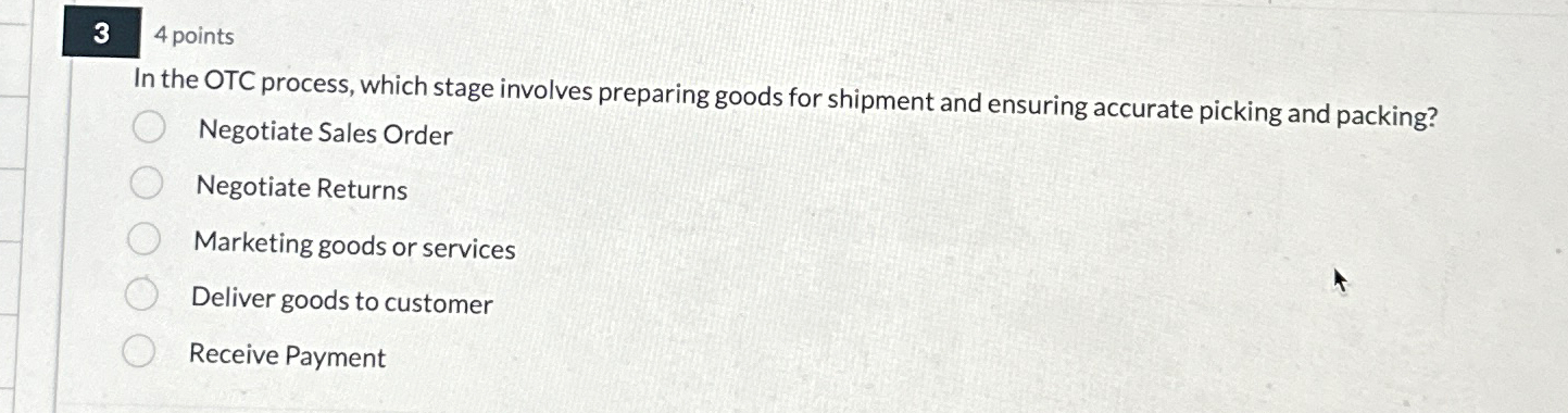  In the OTC process, which stage involves preparing goods for shipment