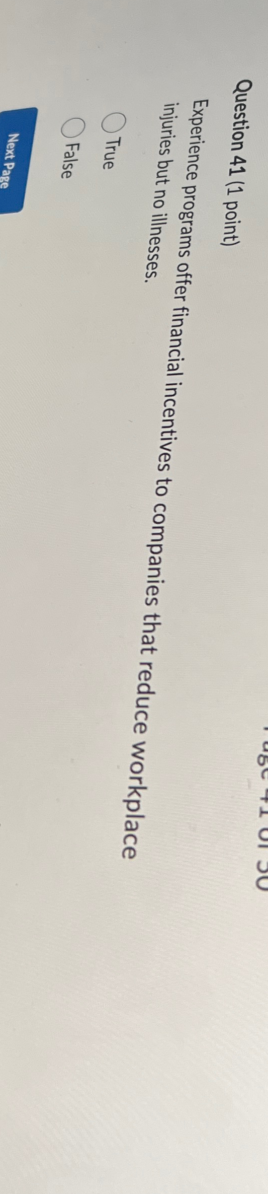  Question 41(1 point) Experience programs offer financial incentives to companies that