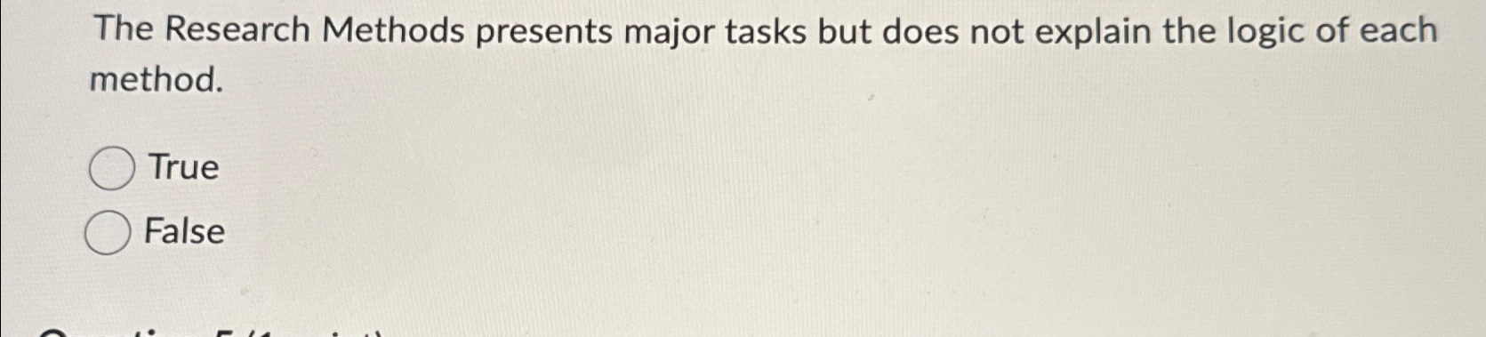  The Research Methods presents major tasks but does not explain the