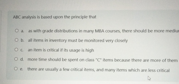  ABC analysis is based upon the principle that a. as with