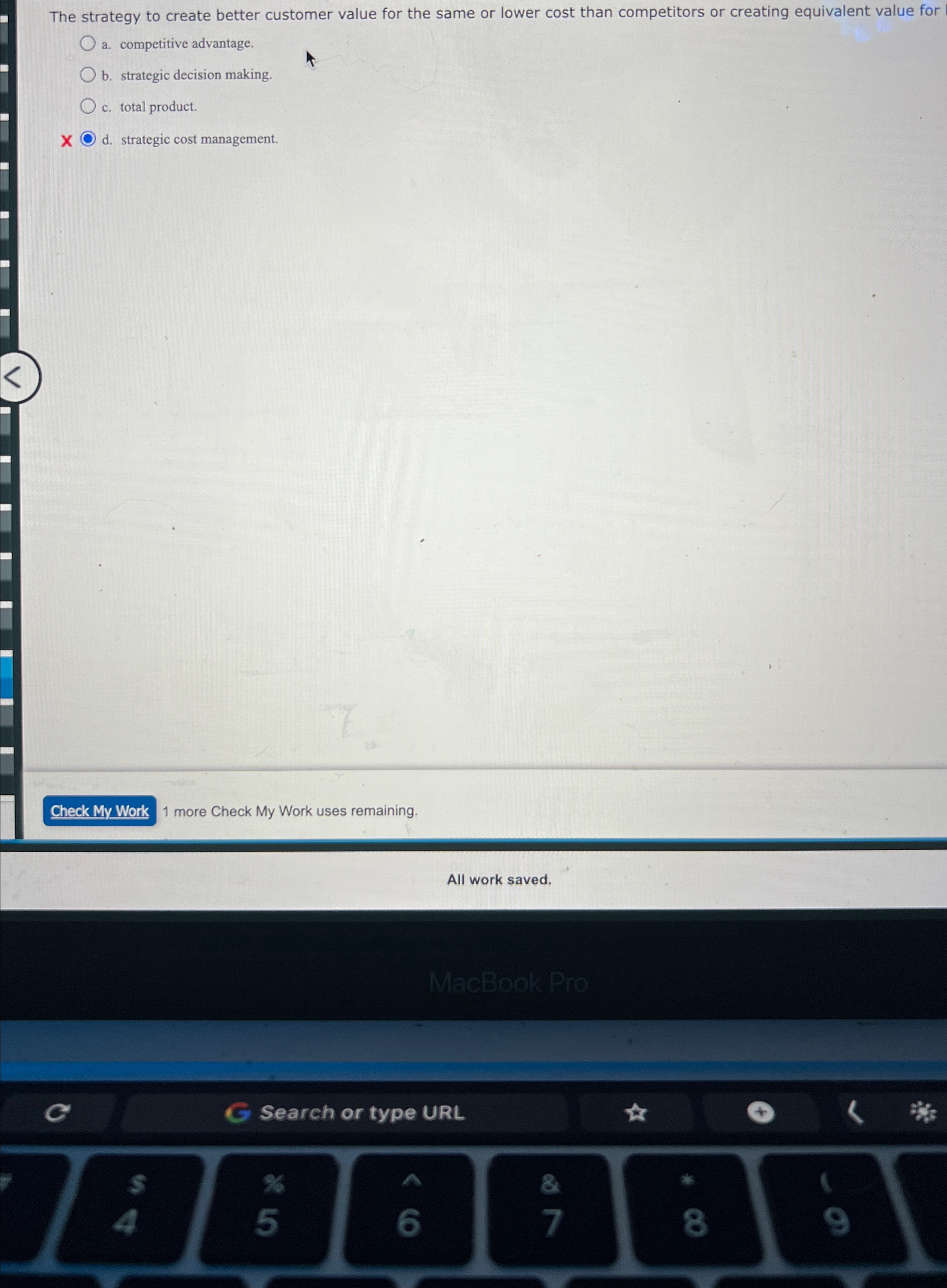  The strategy to create better customer value for the same or