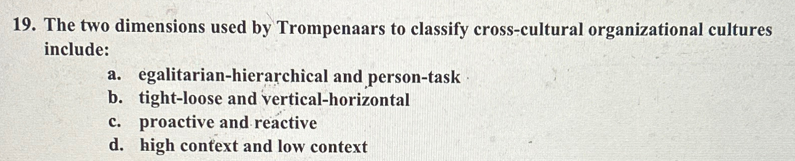  The two dimensions used by Trompenaars to classify cross-cultural organizational cultures