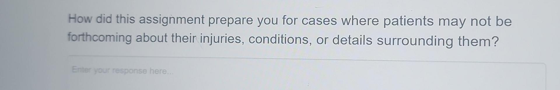  How did this assignment prepare you for cases where patients may