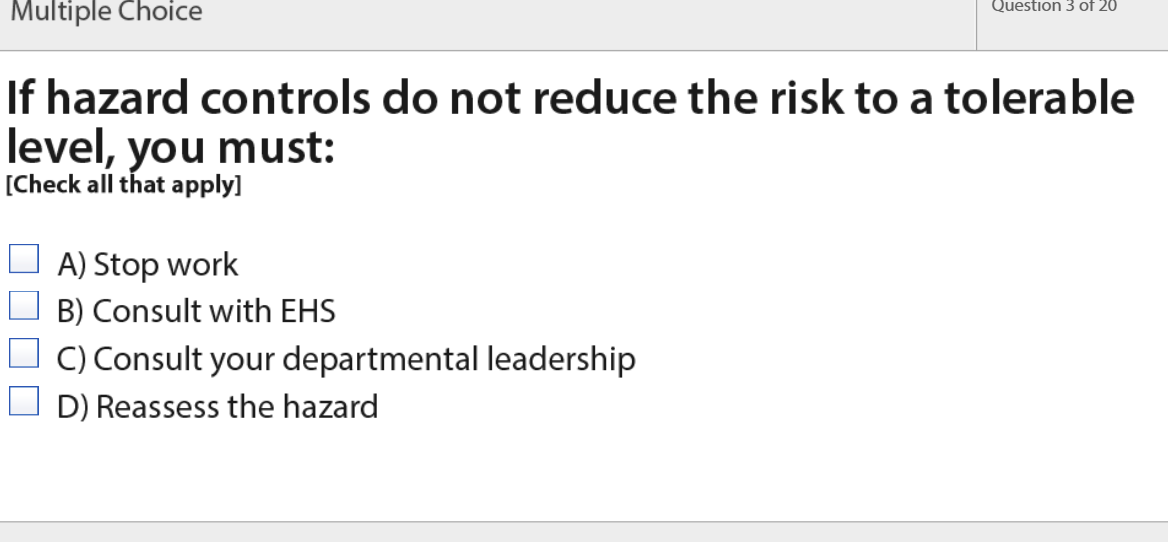  If hazard controls do not reduce the risk to a tolerable