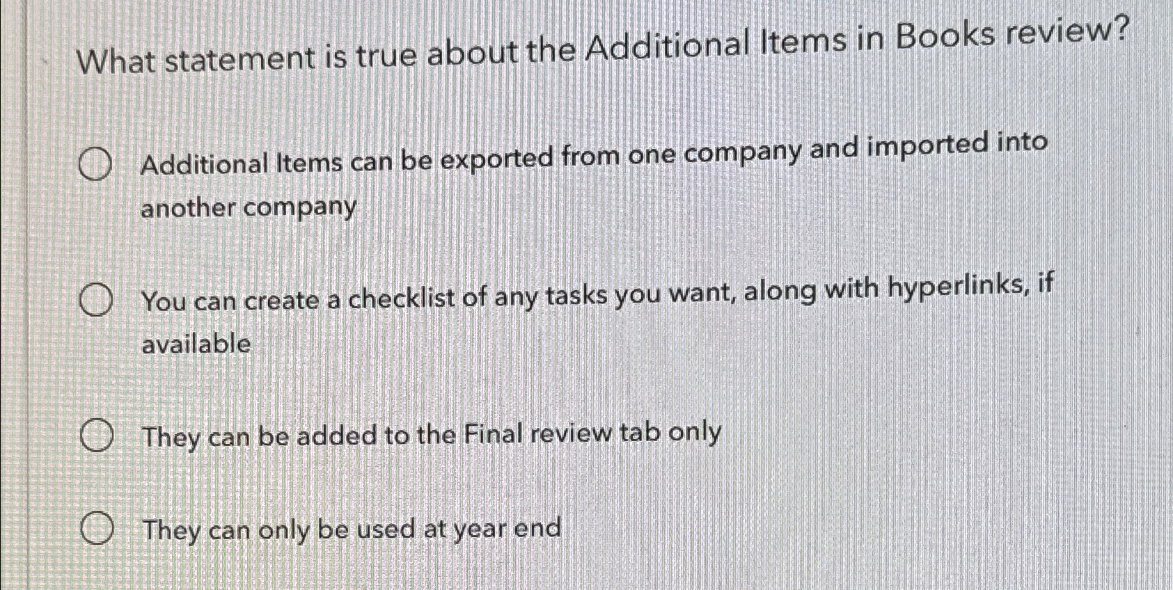  What statement is true about the Additional Items in Books review?