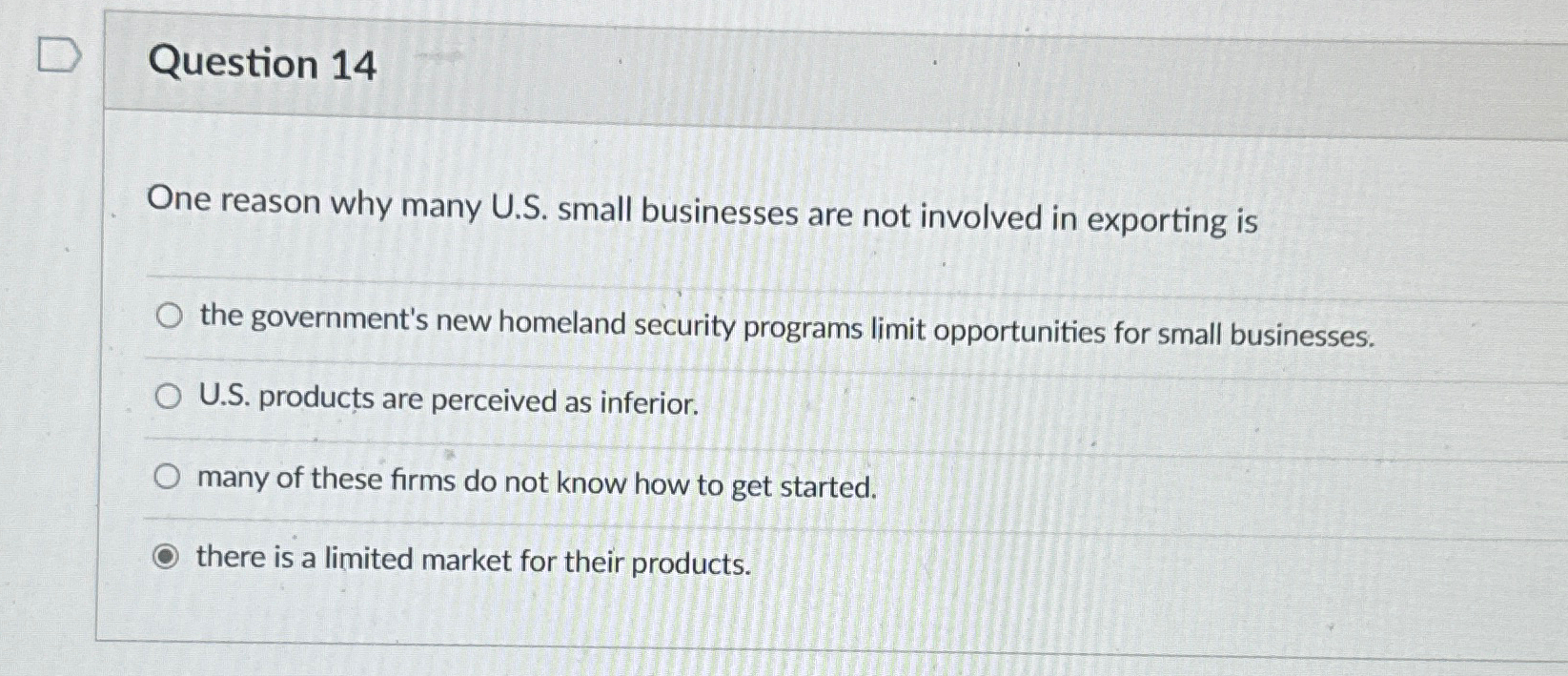  Question 14 One reason why many U.S. small businesses are not
