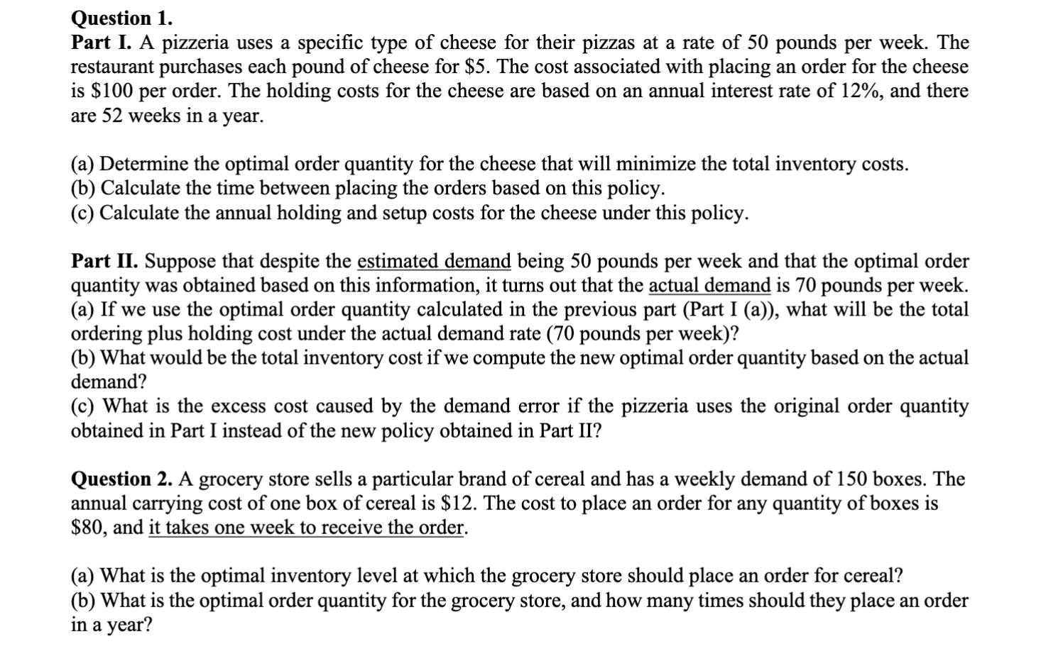  Question 1. Part I. A pizzeria uses a specific type of