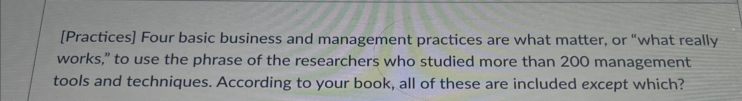  [Practices] Four basic business and management practices are what matter, or