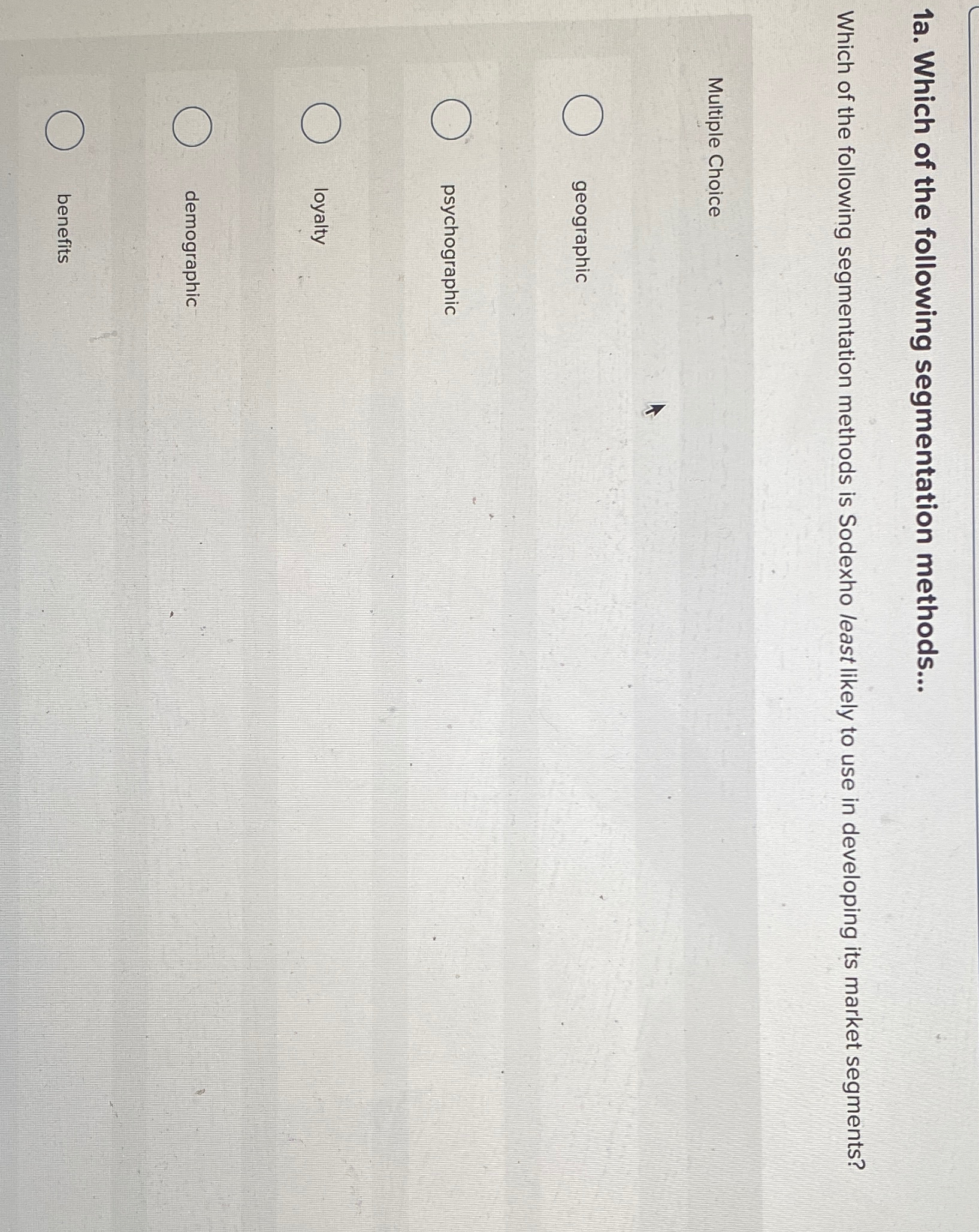  1a. Which of the following segmentation methods... Which of the following