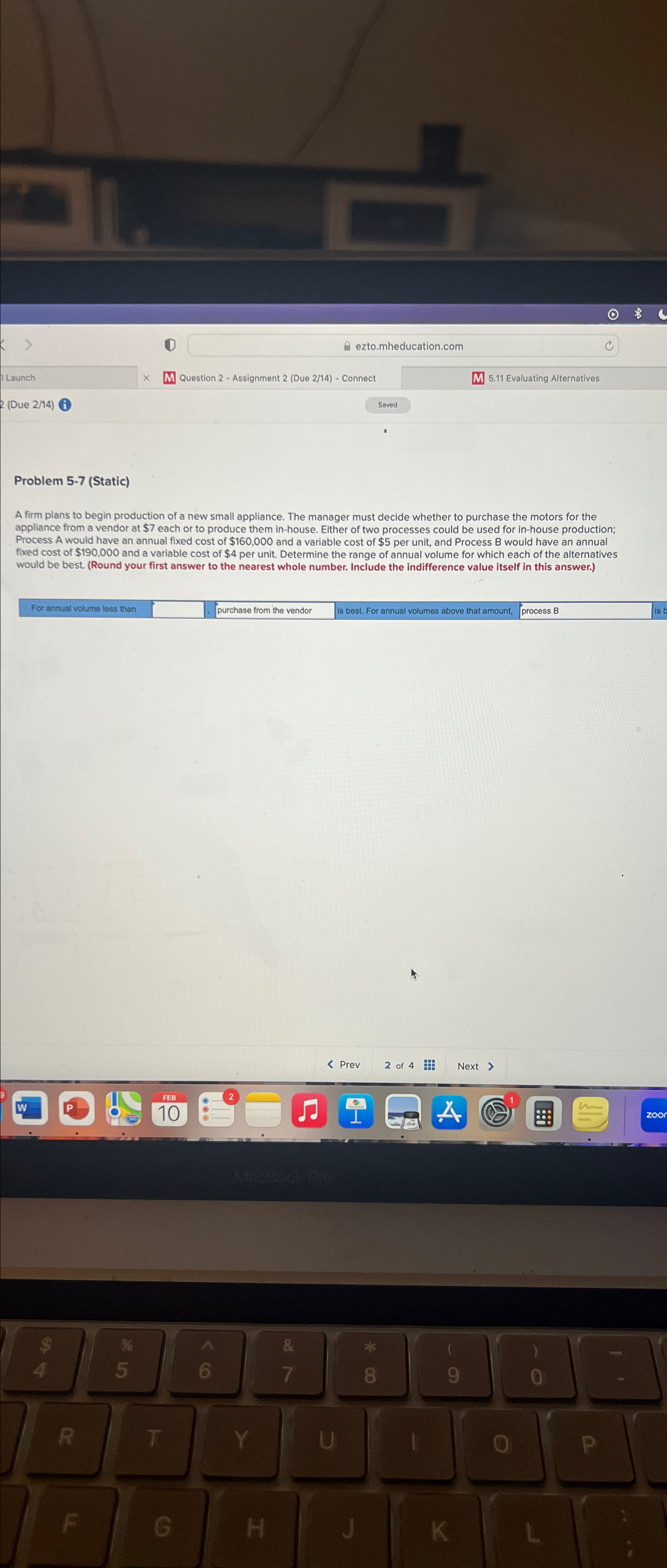  Problem 5-7(Static) A firm plans to begin production of a new