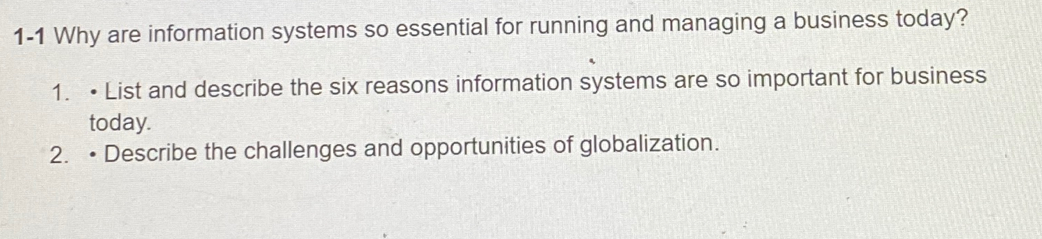  1-1 Why are information systems so essential for running and managing