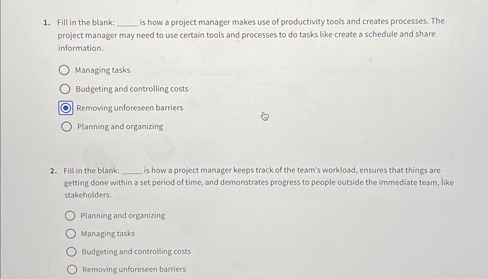  Fill in the blank: is how a project manager makes use