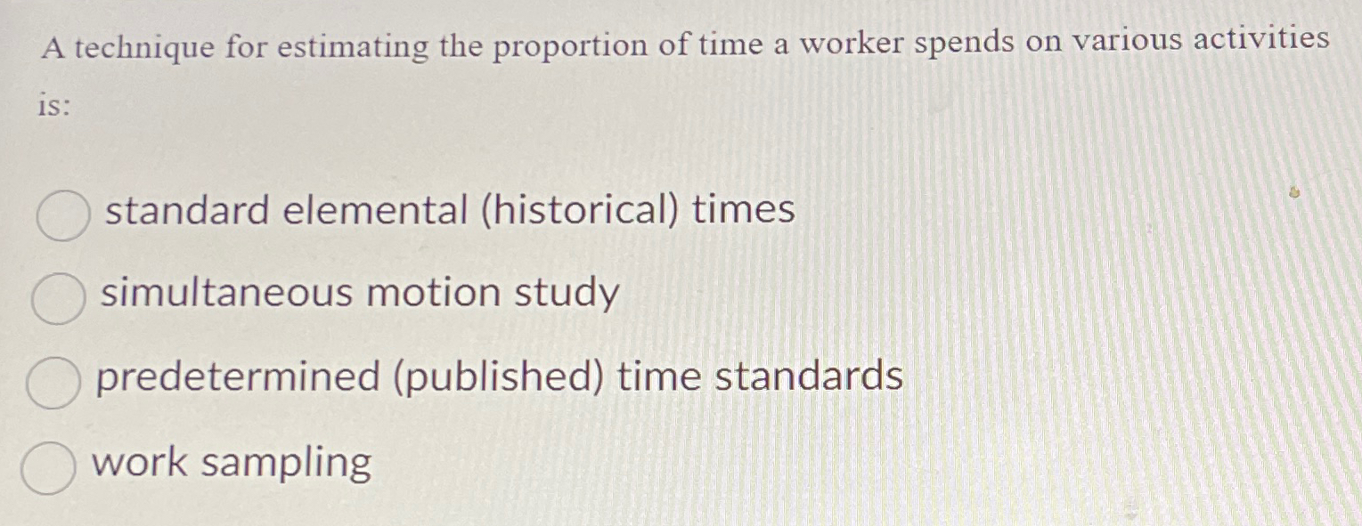  A technique for estimating the proportion of time a worker spends